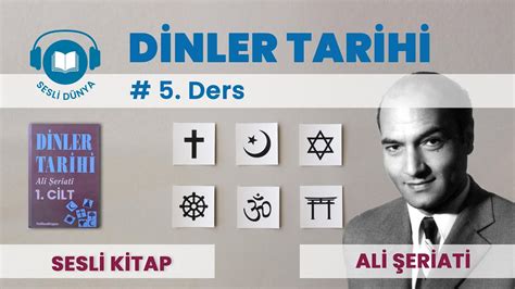 Dinler Tarihi Ders Ali Eriati Sesl K Tap Youtube