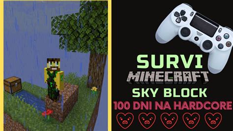 Minecraft Sky Block 100 dni Hardcore 002 Dzień 1 10 YouTube