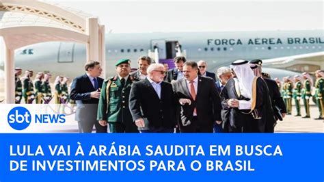 Lula vai à Arábia Saudita em busca de investimentos de US 10 bilhões