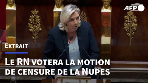 Marine Le Pen Annonce Que Le RN Votera La Motion De Censure De La NUPES