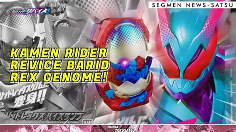 Kamen Rider Revice Barid Rex Genome Upgrade Form Terbaru Revice Youtube