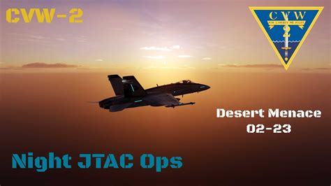 Jtac Night Strikes Dcs Cvw Operations Youtube