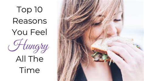 Top 10 Reasons Why You Feel Hungry All The Time