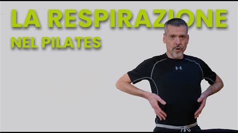 Respirazione Nel Pilates Youtube