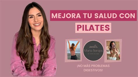 Beneficios Del Pilates Para Mejorar Tu Salud Y Bienestar