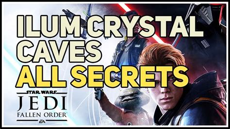 Crystal Caves All Secrets Ilum Star Wars Jedi Fallen Order YouTube