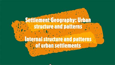 Settlement Geography Urban Structure And Patterns 1 Youtube