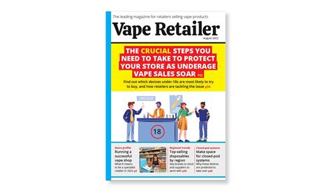 Vape Retailer August 2022 Better Retailing