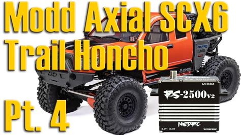 Upgrading And Modifying The Axial SCX6 Trail Honcho 4wd 1 6 Scale