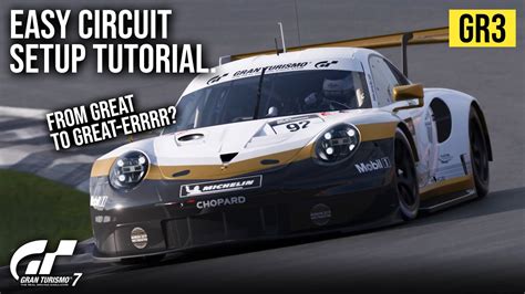 Gt Porsche Rsr Gr Circuit Grip Tune Setup Tutorial Youtube