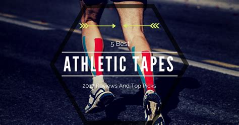 The 5 Best Athletic Tapes – 2017 Reviews and Top Picks