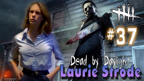 Laurie Strode 1st Time Halloween Chapter Dead By Daylight Youtube