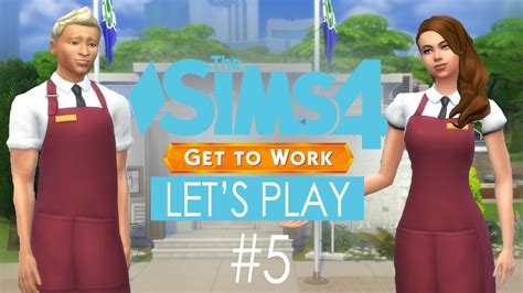 The Sims 4 Get To Work Let S Play Part 5 YouTube