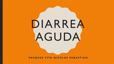 Diarrea Aguda Nicolas Vasquez Udocz