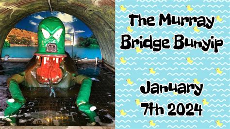 The Murray Bridge Bunyip January 7th 2024 YouTube