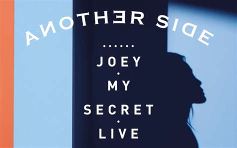 Another Side Joey My Secret Live On Tw O Ix On Tw O Ix