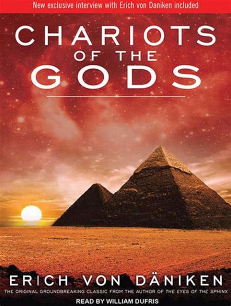 Chariots Of The Gods By Erich Von Daniken William Dufris Audiobook