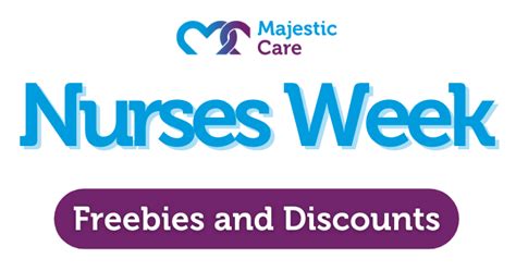 Nurses Week 2023 Discounts And Freebies All Month Long Majestic Care
