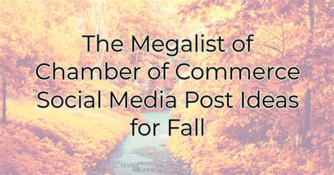 The Megalist Of Chamber Social Media Post Ideas For Fall