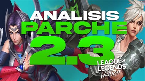 ¡analisis Del Parche 2 3 De Wild Rift Primeras Impresiones De Riven E Irelia Nerfs Importantes