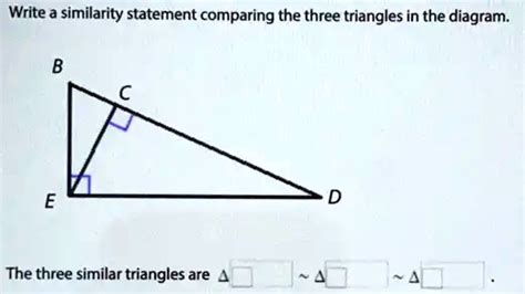 Solved Write A Similarity Statement Comparing The Three Triangles In