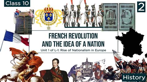 Rise Of Nationalism In Europe French Revolution Idea Of A Nation