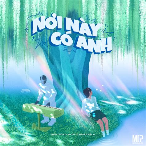 Nơi Này Có Anh Remix Single Album by Sơn Tùng M TP BOMATELA