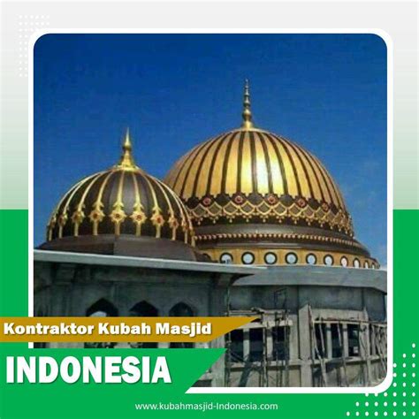 Harga Kubah Masjid Enamel Terbaru Di Tais Kontraktor Kubah Masjid