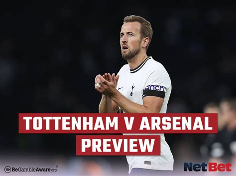 Premier League Tottenham Vs Arsenal Preview And Betting Tips Netbet Uk