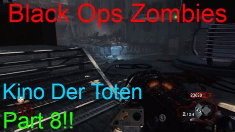 Black Ops Zombies Map Kino Der Toten Part 8 YouTube