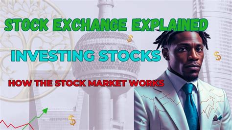 The Stock Exchange Explained What Is Stock Investing YouTube