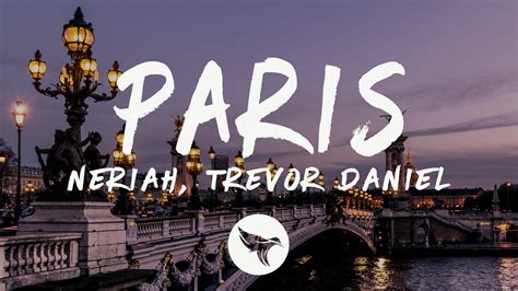 Neriah Trevor Daniel Paris Lyrics Youtube