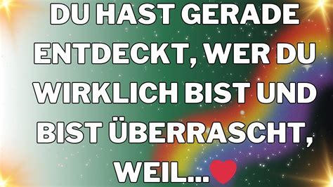 Botschaft Der Engel Du Hast Gerade Entdeckt Wer Du Wirklich Bist