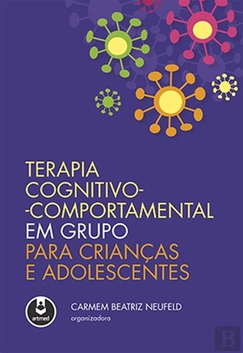 Terapia Cognitivo Comportamental Em Grupo Para Crian As E Adolescentes