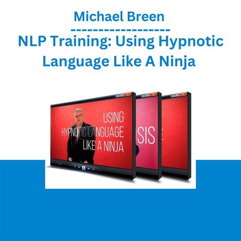 Michael Breen Nlp Training Using Hypnotic Language Like A Ninja