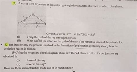 B A Ray Of Light Pq Enters An Isosceles Right Angled Prism Abc Of Refra