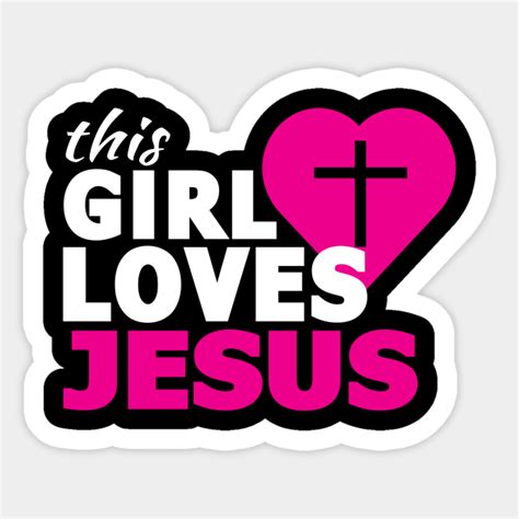 This Girl Loves Jesus Faith Based Saying Christian Sticker Di 2024