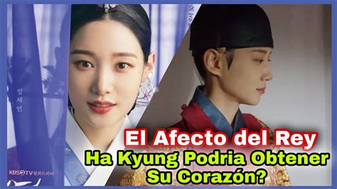 El Afecto Del Rey Ha Kyung Podria Obtener Su Corazón The Kings