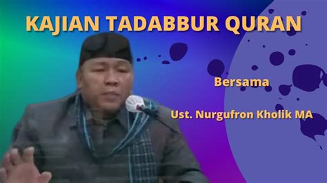 LIVE TADABBUR QUR AN SURAT AL BAQARAH AYAT 118 121 Ust