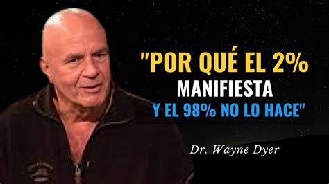 Los Consejos De Vida Del Dr Wayne Dyer Te Dejar N En Shock Uno De Sus