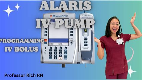 Alaris Iv Pump Tutorial Mastering Bolus Programming For Nurses Youtube