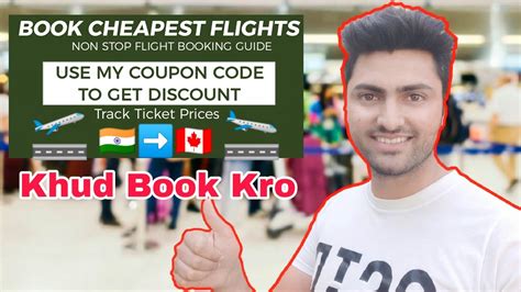 How To Book Cheapest Flight Ticket By Your Own India To Canada Non