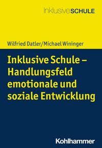 Inklusive Schule Handlungsfeld Emotionale Und Soziale Entwicklung