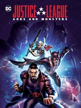 Justice League: Gods and Monsters - Wikiwand