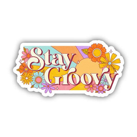 Stay Groovy Sticker Big Moods