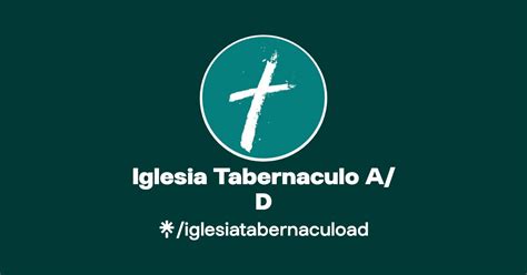 Iglesia Tabernaculo A D Instagram Facebook Linktree