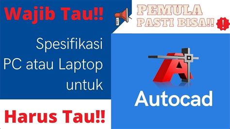 Spesifikasi Laptop Komputer Untuk Autocad System Requirements