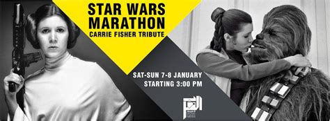 Star Wars Marathon - Carrie Fisher Tribute