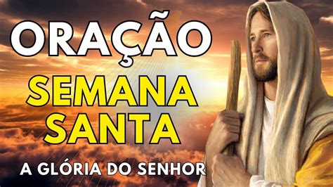 Oração Especial da Semana Santa Bênção na sua Vida YouTube