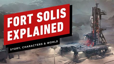 Fort Solis Explained Gameplay Story Characters And World Youtube